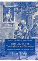 Eight Centuries of Troubadours and Trouvères
