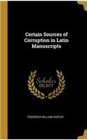 Certain Sources of Corruption in Latin Manuscripts