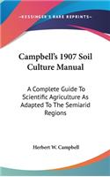 Campbell's 1907 Soil Culture Manual