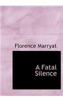 A Fatal Silence