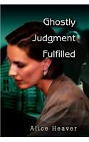 Ghostly Judgment Fulfilled