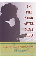 In the Year After Mom Died
