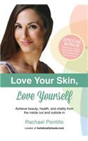 Love Your Skin, Love Yourself