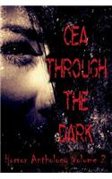 CEA Through the Dark (Volume 2)
