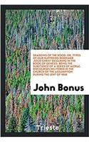 Shadows of the rood: or, types of our suffering redeemer Jesus Christ occuring in the Book of Genesis: being the substance of a series of moral discou