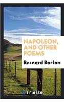 Napoleon, and Other Poems