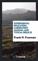 Experimental Education; Laboratory Manual and Typical Results