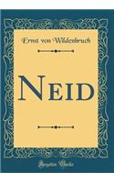 Neid (Classic Reprint)