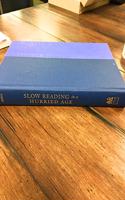 Slow Reading in a Hurried Age