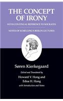 The Concept of Irony, with Continual Reference to Socrates/Notes of Schelling's Berlin Lectures: The Concept of Irony, with Continual Reference to Socrates/Notes of Schelling's Berlin Lectures