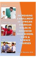 Increasing Enrollment of African-American Males in Advanced High School STEM Courses