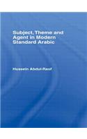 Subject, Theme and Agent in Modern Standard Arabic