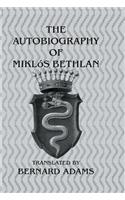 Autobiography Of Miklos Bethlen