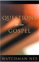 Questions on the Gospel