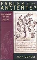 Fables of the Ancients?: Folklore in the Qur'an