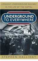 Underground to Everywhere