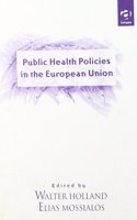 Public Health Policies in the European Union