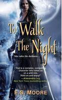 To Walk The Night
