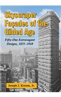 Skyscraper Facades of the Gilded Age