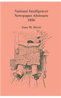 National Intelligencer Newspaper Abstracts, 1856