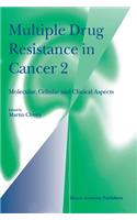 Multiple Drug Resistance in Cancer 2