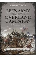 Lee's Army During the Overland Campaign