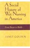 A Social History of Wet Nursing in America