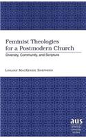 Feminist Theologies for a Postmodern Church