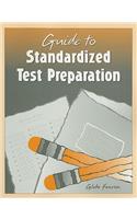 Guide to Standarized Test Preparation