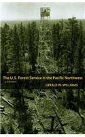 The U.S. Forest Service in the Pacific Northwest