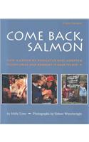 Come Back Salmon: How a Group of Dedicicated Kids Adopted Pigeon Creek and Brought It Back to Life