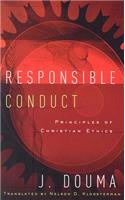 Responsible Conduct: Principles of Christian Ethics