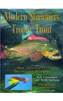Modern Streamers for Trophy Trout: New Techniques, Tactics, and Patterns