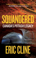 Squandered: Canada's Potash Legacy
