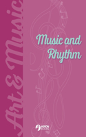 Music and Rhythm