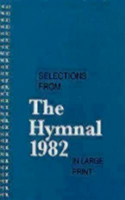 Selections from the Hymnal 1982 in Large Print: (English)