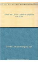 Under the Curse: Goethe's Iphigenie Amongst Taurians