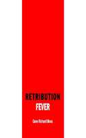Retribution Fever