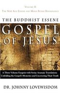 Buddhist Essene Gospel of Jesus Volume II