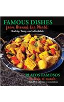 Famous Dishes from Around the World / Platos Famosos de Todo El Mundo