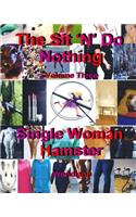 Single Woman Hamster-Workbook Volume Three
