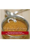 50 Shades of Gravy