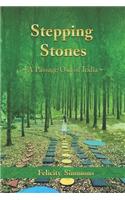 Stepping Stones - A Passage Out Of India