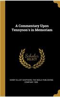 Commentary Upon Tennyson's in Memoriam