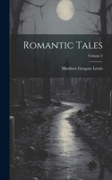 Romantic Tales; Volume 2