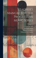 Teacher's Manual for the Progressive Music Series; Volume 1