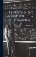 L'enseignement Secondaire Et La Démocratie