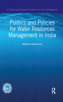 Politics and Policies for Water Resources Management in India