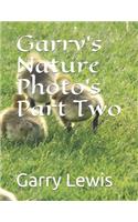 Garry's Nature Photo's Part Two