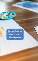 Letter Writing Practice for Kindergarten